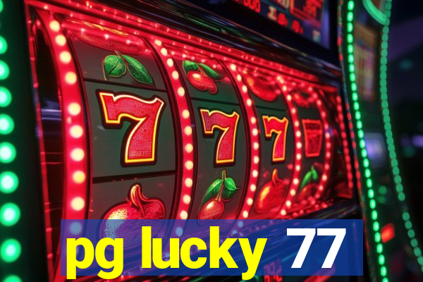 pg lucky 77